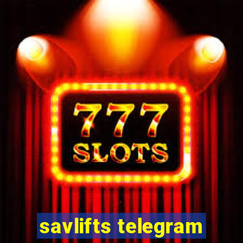 savlifts telegram